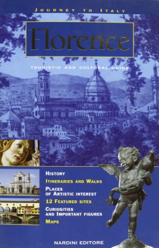 Firenze. Guida Turistica E Culturale. Ediz Inglese