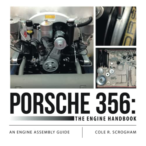 Porsche 356: The Engine Handbook: An Engine Assembly Guide [Lingua Inglese]
