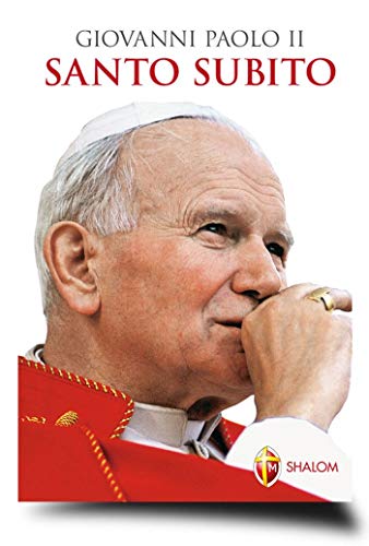 Giovanni Paolo Ii Santo Subito