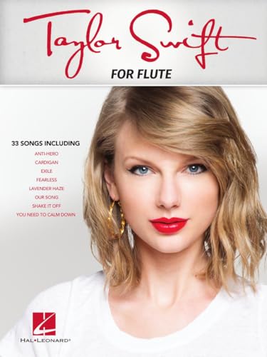 Taylor Swift. For Flute: 33 Songs Songs Arranged For Flute