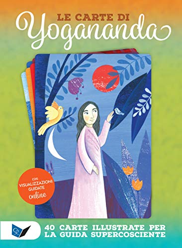 Le Carte Di Yogananda. 40 Carte Illustrate Per La Guida Supercosciente. Con Opuscolo