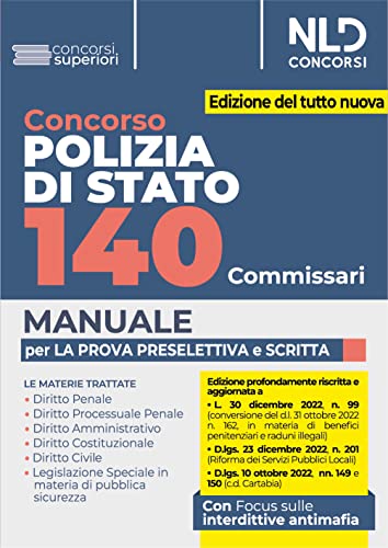Concorso Polizia Di Stato. 140 Commissari. Manuale Per La Prova Preselettiva E Scritta. Con Software Di Simulazione