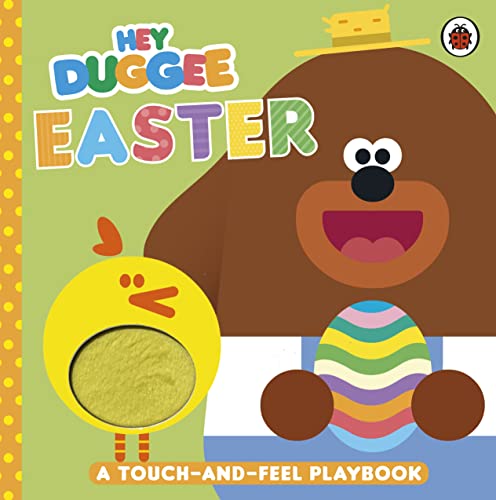 Hey Duggee: Easter: A Touch-And-Feel Playbook