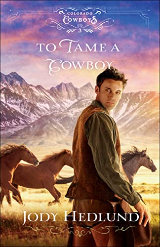 To Tame A Cowboy: 3