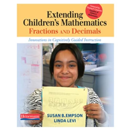 Extending Children'S Mathematics: Fractions And Decimals: Innovations In Cognitively Guided Instruction