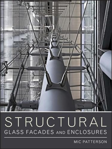 Structural Glass Facades And Enclosures
