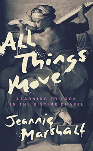 All Things Move: Learning To Look In The Sistine Chapel