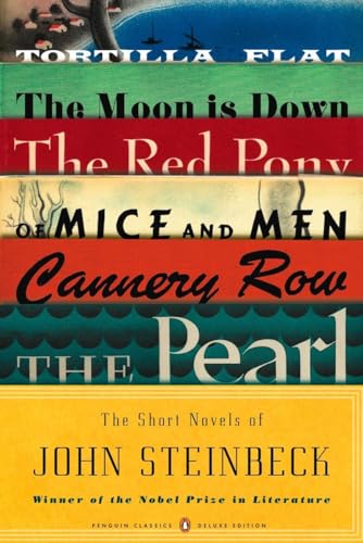 The Short Novels Of John Steinbeck: (Penguin Classics Deluxe Edition)