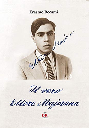 Il Vero Ettore Majorana
