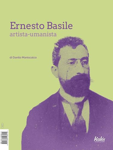 Ernesto Basile Artista-Umanista