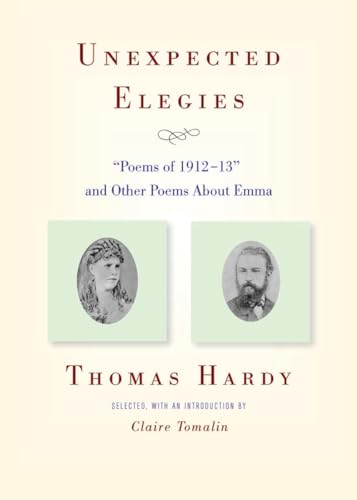 Unexpected Elegies: Poems Of 1912-13 And Other Poems About Emma