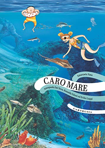 Caro Mare. Ediz. A Colori