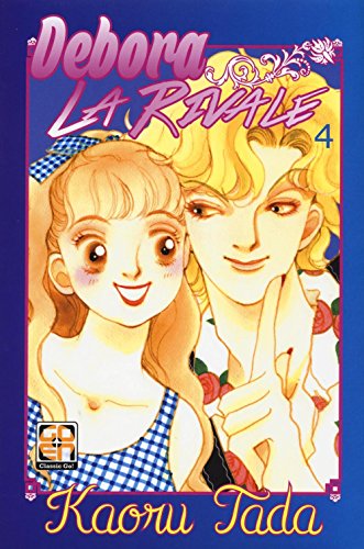 Debora La Rivale. Vol. 4