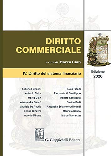 Diritto Commerciale. Diritto Del Sistema Finanziario (Vol. 4)