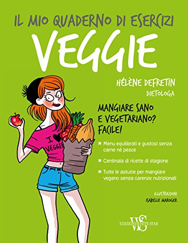 Il Mio Quaderno Di Esercizi. Veggie