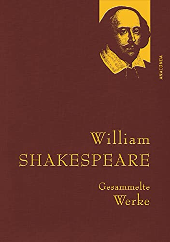 William Shakespeare - Gesammelte Werke (Iris®-Leinen): Gebunden In Feinem Leinen Mit Goldener Schmuckprägung: 31