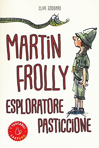 Martin Frolly. Esploratore Pasticcione