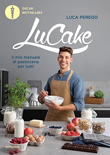 Lucake. Il Mio Manuale Di Pasticceria Per Tutti
