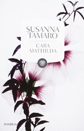 Cara Mathilda. Lettere A Un'Amica
