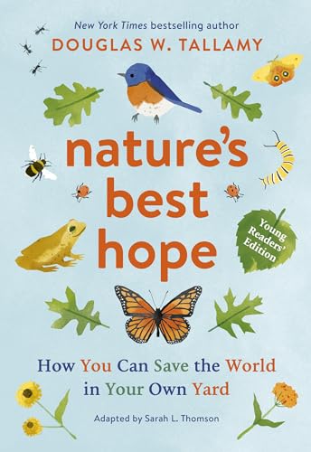 Nature'S Best Hope: How You Can Save The World In Your Own Yard