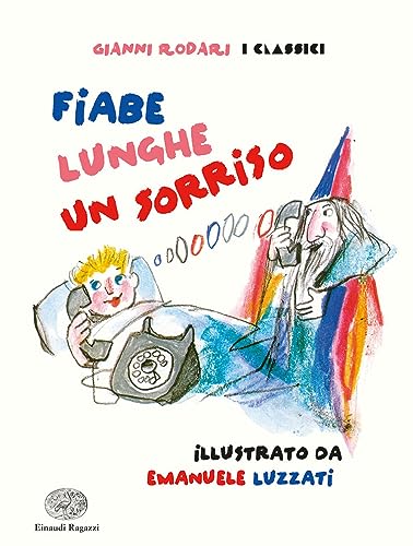 Fiabe Lunghe Un Sorriso. Ediz. A Colori