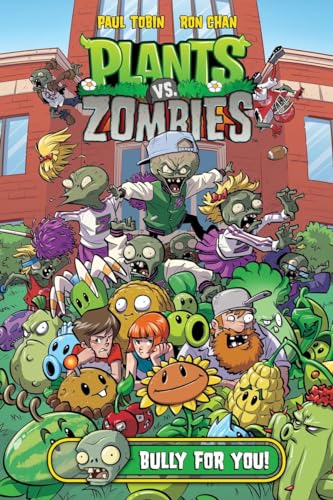Plants Vs. Zombies Volume 3: Bully For You