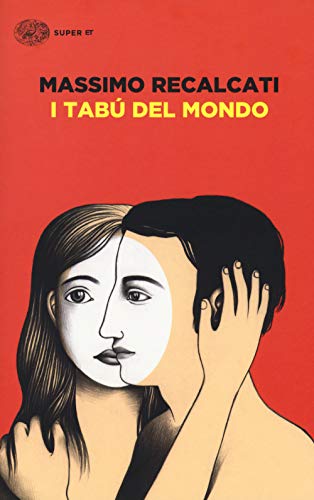 I Tabù Del Mondo. Figure E Miti Del Senso Del Limite E Della Sua Violazione