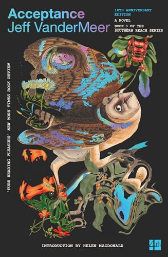 Acceptance: The Southern Reach Trilogy 3: Book 3: (10Th Anniversary Edition): The Bestselling Third Science Fiction Novel In The Now-Classic Southern