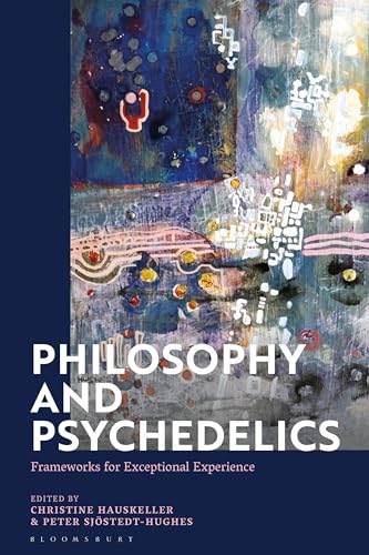 Philosophy And Psychedelics: Frameworks For Exceptional Experience