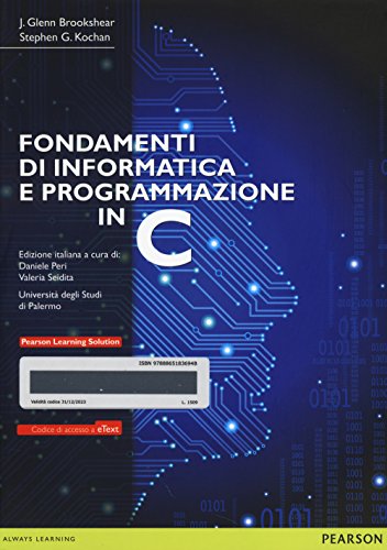 Fondamenti Di Informatica E Programmazione In C. Con E-Text. Con Espansione Online