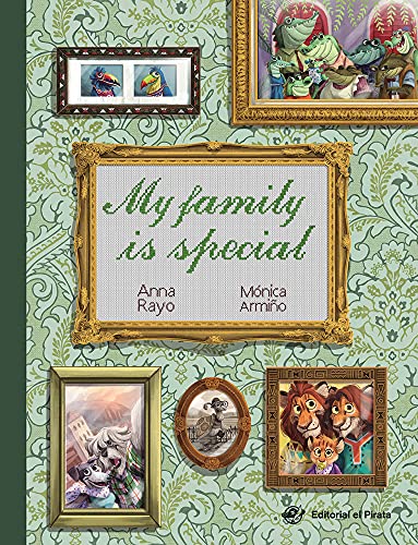 My Family Is Special: Cuentos En Inglés - Diversidad Familiar: Familias Divorciadas, Juntadas, Homoparentales, Divorciadas, Monoparentales, Adoptivas.