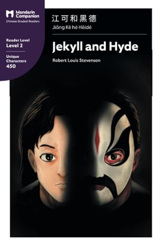 Jekyll And Hyde: Mandarin Companion Graded Readers Level 2: Mandarin Companion Graded Readers Level 2, Simplified Chinese Edition