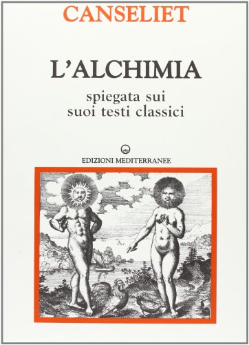 L'Alchimia. Gli Antichi. Testi Classici (Vol. 2)