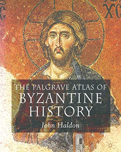 The Palgrave Atlas Of Byzantine History