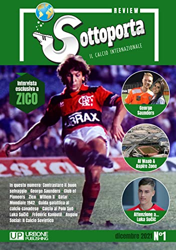 Sottoporta Review. Il Calcio Internazionale. Dicembre (2021) (Vol. 1)