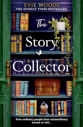 The Story Collector: An Escapist And Magical Page-Turning Novel From The Author Of The Smash Hit Bestseller 'The Lost Bookshop'