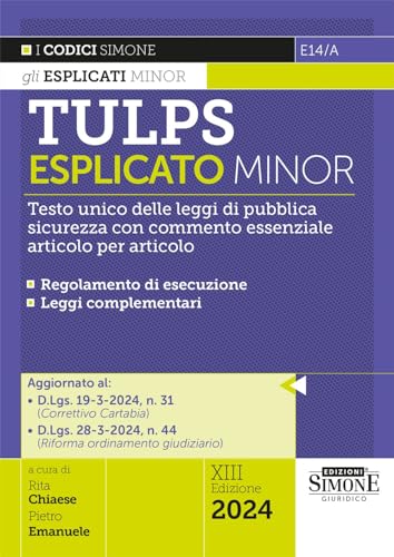 Tulps Esplicato Minor - Testo Unico Delle Leggi Di Pubblica Sicurezza Con Commento Essenziale Articolo Per Articolo