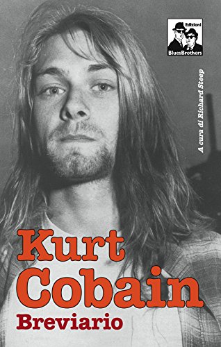 Kurt Cobain. Breviario