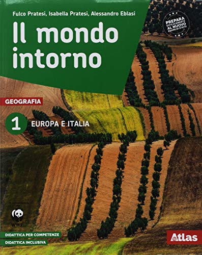 Il Mondo Intorno. Europa E Italia. Per La Scuola Media. Con Ebook. Con Espansione Online