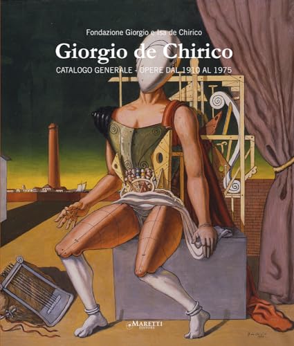 Giorgio De Chirico. Catalogo Generale. Opere Dal 1910 Al 1975. Ediz. Italiana E Inglese: Works From 1910-1975: 2
