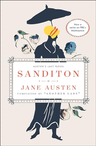 Sanditon: Austen'S Last Novel: Jane Austen'S Last Completed Novel