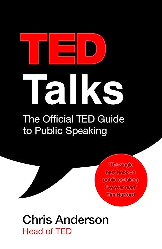 Ted Talks: The Official Ted Guide To Public Speaking [Lingua Inglese]