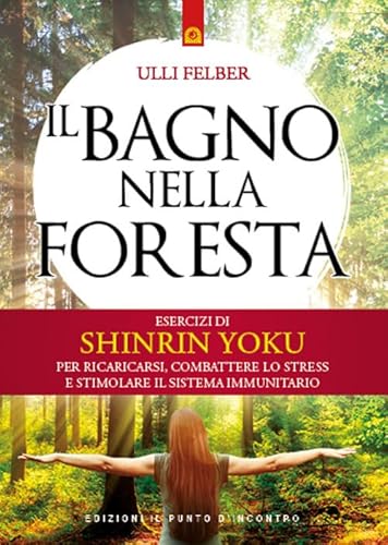 Il Bagno Nella Foresta
