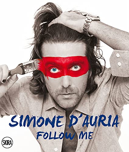 Simone D'Auria Follow Me. Ediz. Illustrata