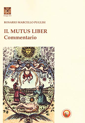 Il Mutus Liber. Commentario