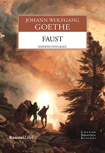 Faust. Ediz. Integrale
