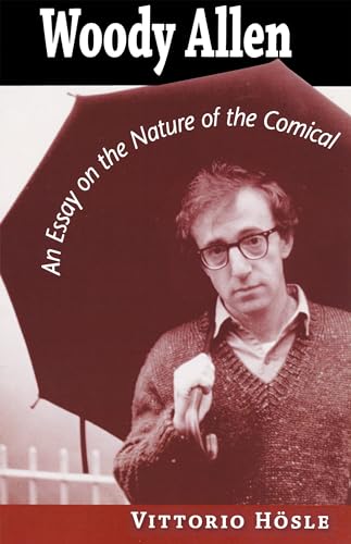 Woody Allen: An Essay On The Nature Of The Comical