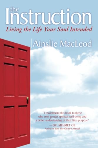 Instruction: Living The Life Your Soul Intended