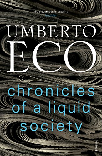 Chronicles Of A Liquid Society: Umberto Eco