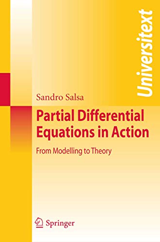 Partial Differential Equations In Action: From Modelling To Theory